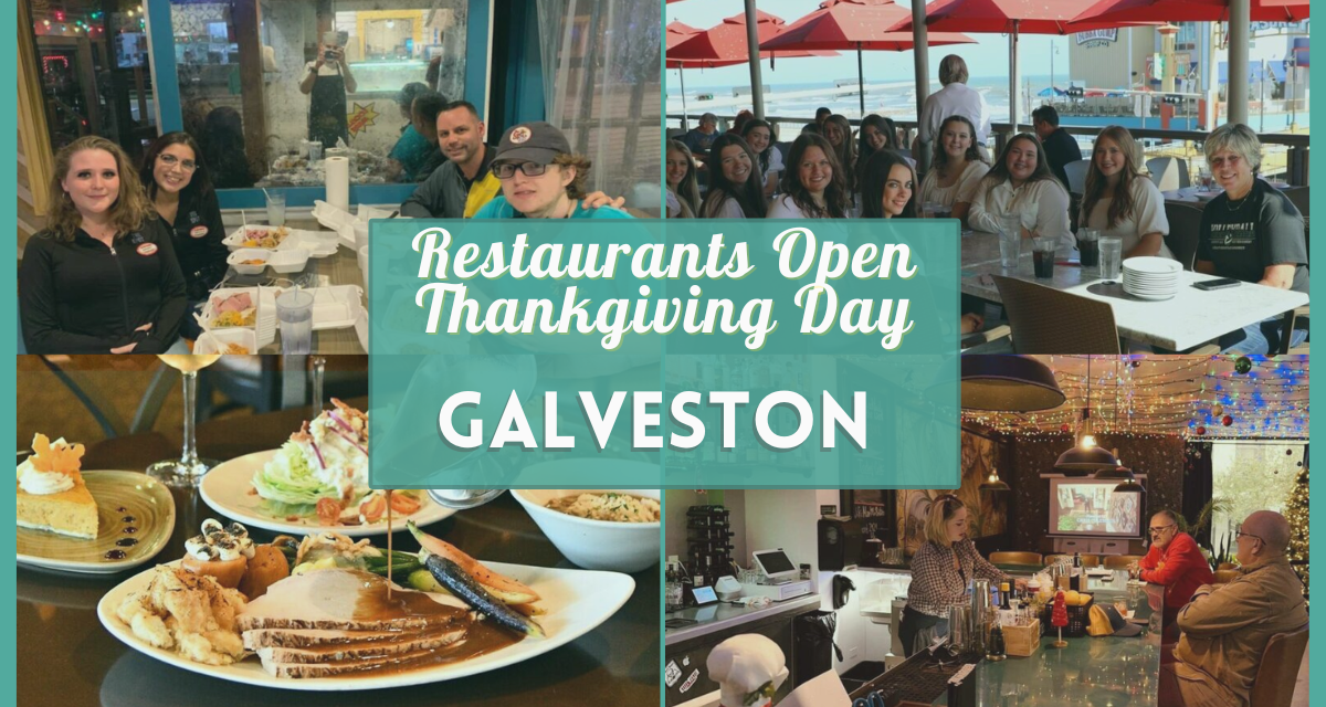 Galveston Restaurants Open Thanksgiving Day 2024 – Pick from 25 Delicious Options!