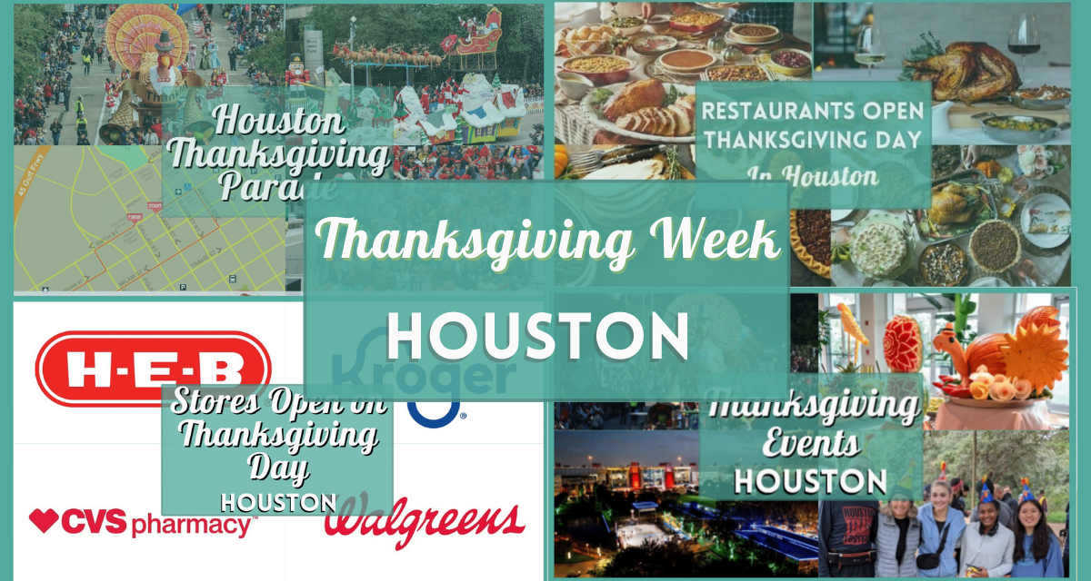 Everything you need to plan your Thanksgiving 2024 Week in Houston