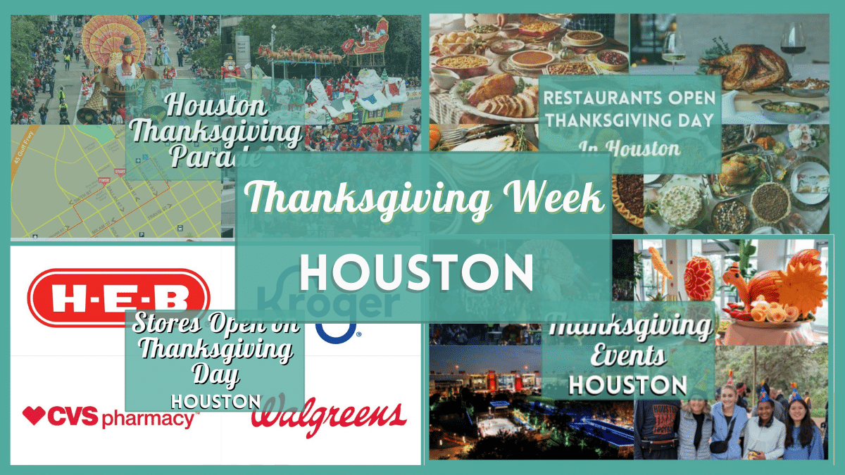 Everything you need to plan your Thanksgiving 2024 Week in Houston