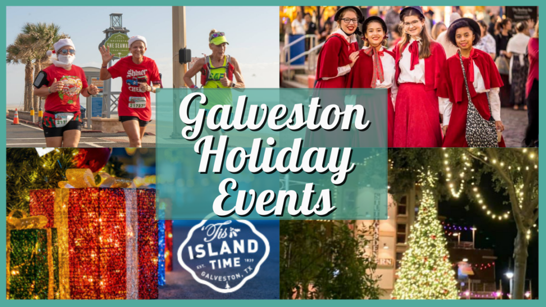 Galveston Holiday Events 2024! Christmas Lights, Bazaars, More