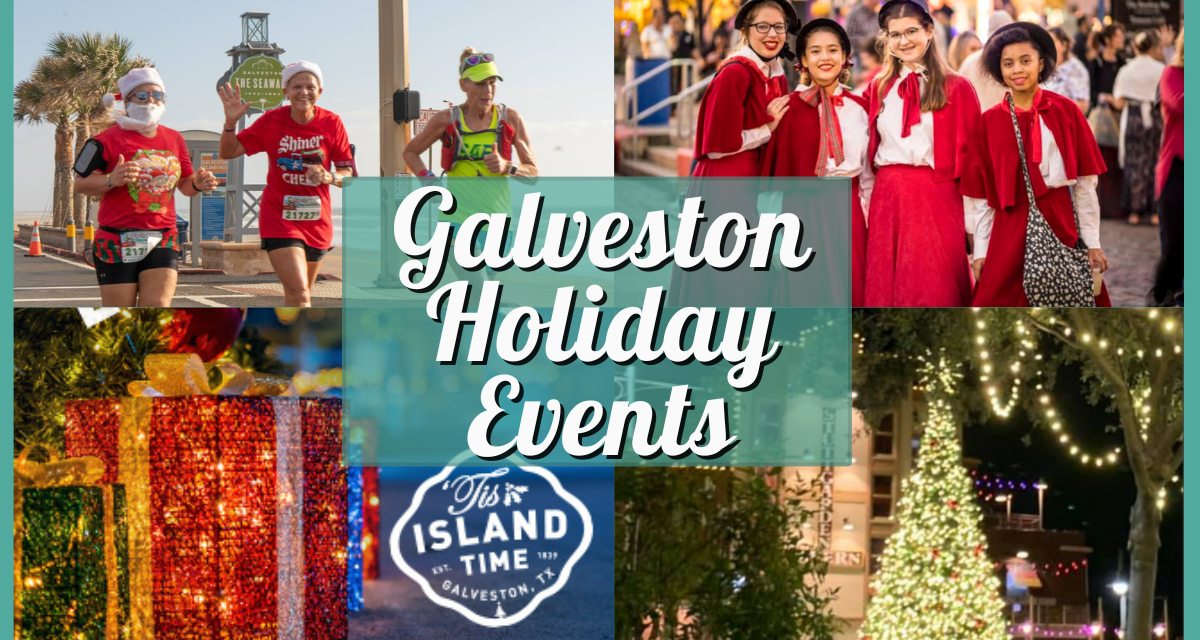 Galveston Winter Wonders – Visit the Island for these Top Holiday Experiences in 2024!