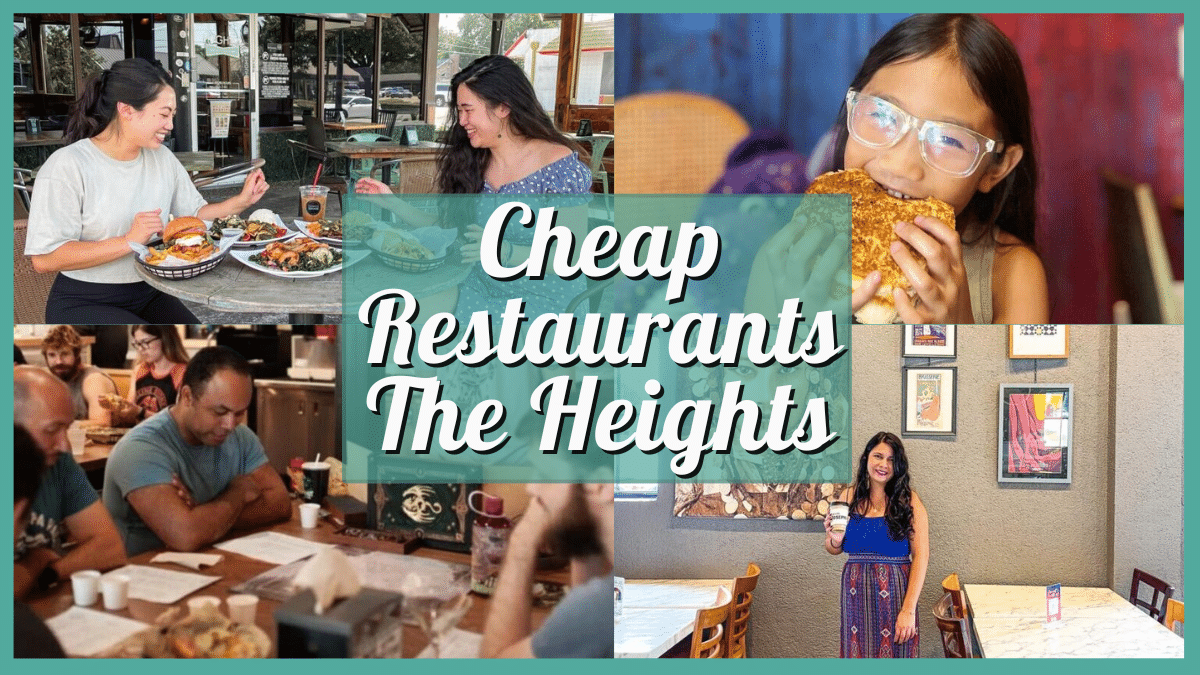 Cheap Restaurants Heights Houston