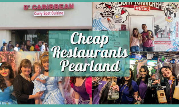 20 Best Cheap Restaurants Pearland – Mexican, American, Asian, and More!