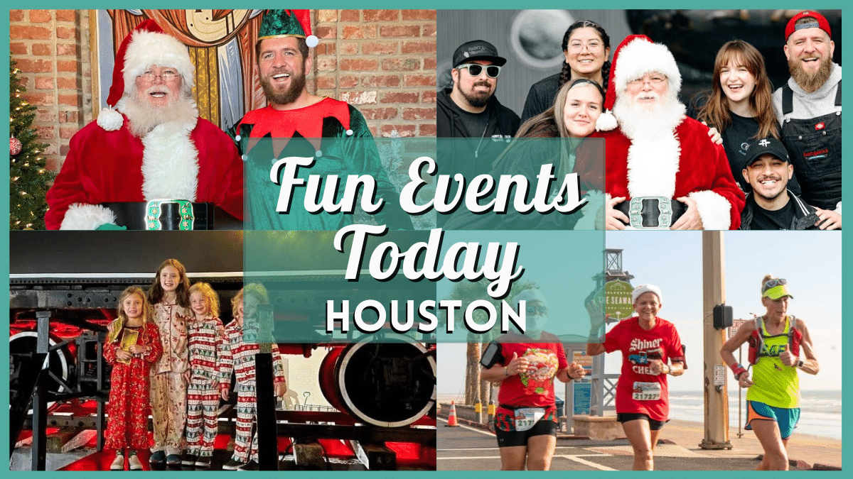 Fun Events in Houston Today