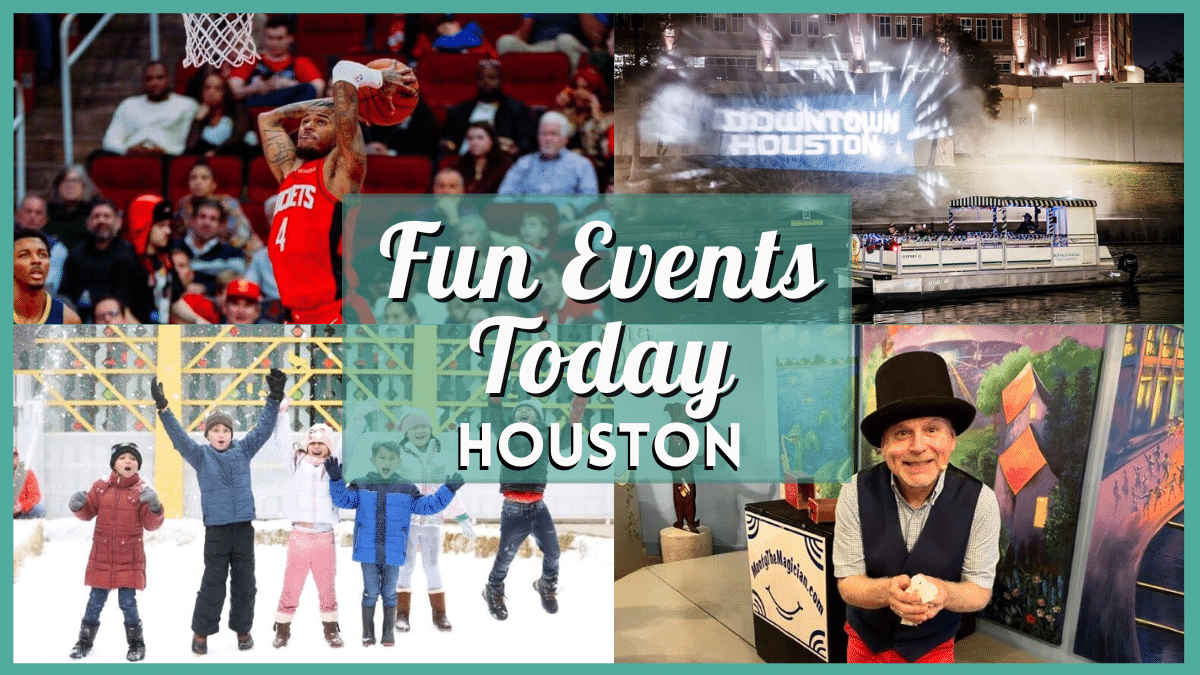 Fun Events in Houston Today