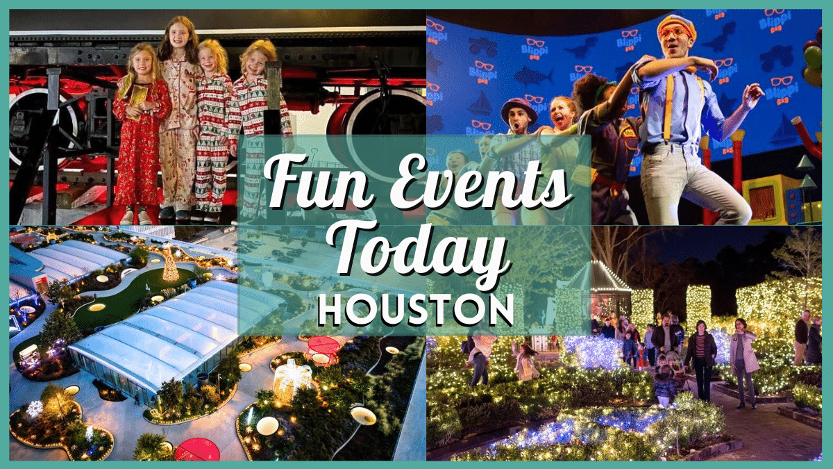 Fun Events in Houston Today