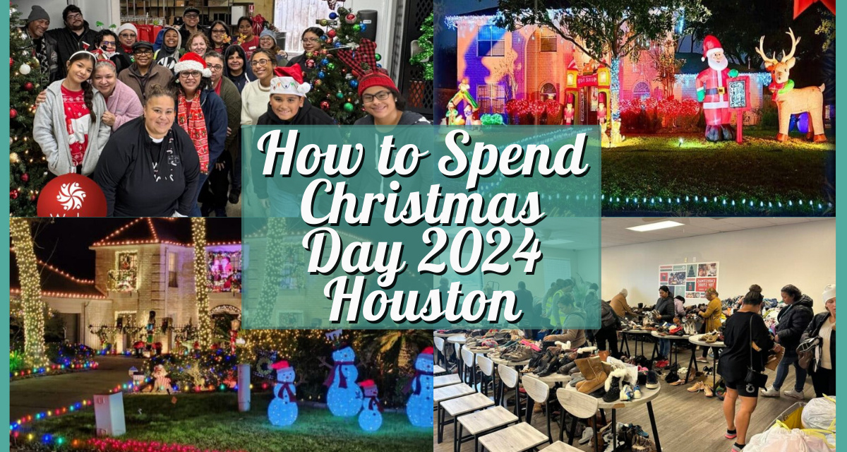 How to spend Christmas Day 2024 in Houston – Holiday Activities in H-Town!