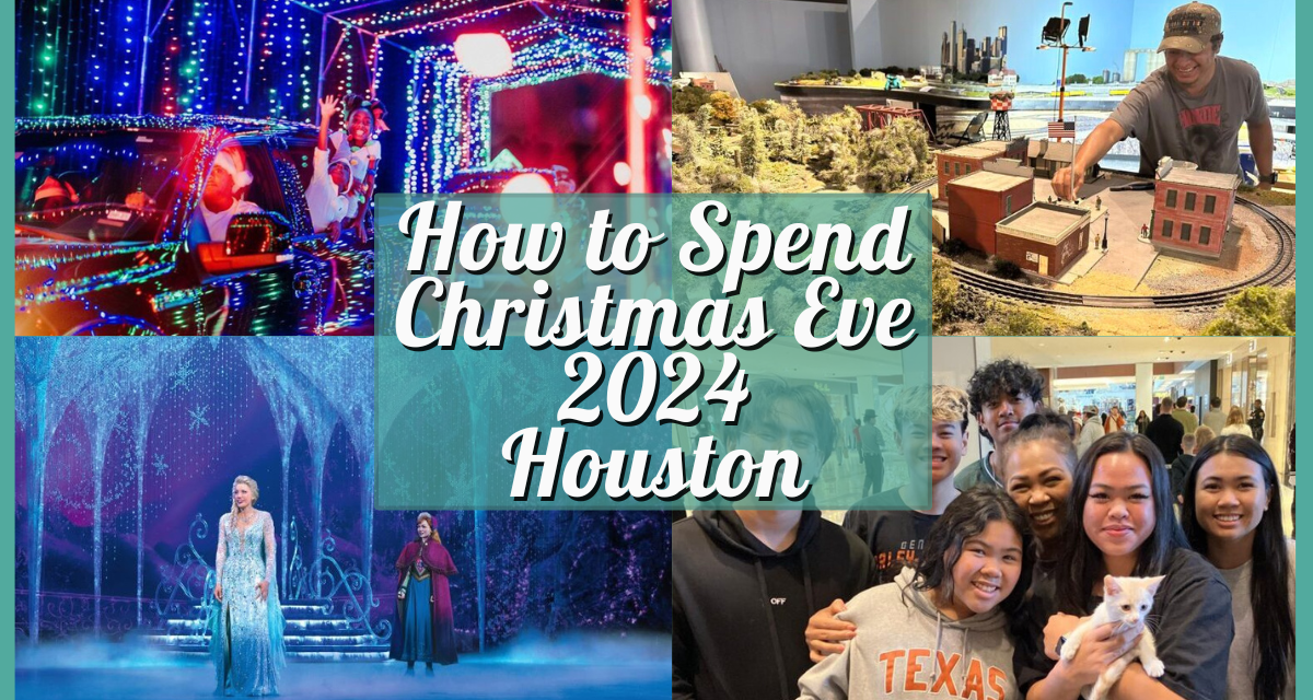 How to spend Christmas Eve 2024 in Houston – Festive Fun for Everyone!