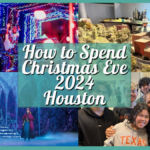 How to spend Christmas Eve 2024 in Houston – Festive Fun for Everyone!