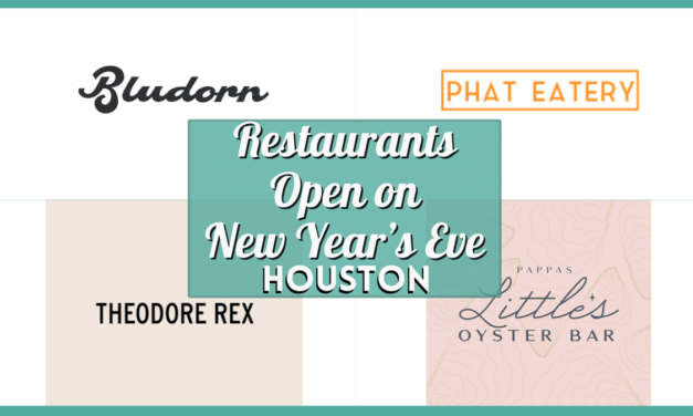 What New Year’s Eve Restaurants Open Today in Houston?