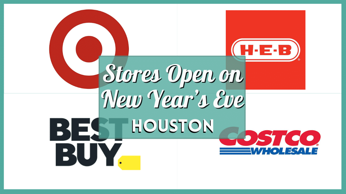 New Year's Eve Shops Open Today in Houston