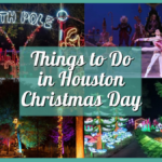 Things to Do in Houston on Christmas Day 2024 – Activities, Events, Places to Eat and More