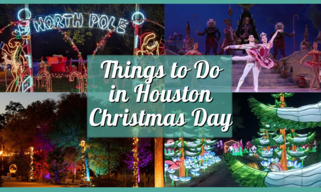 Things to Do in Houston on Christmas Day 2024 – Activities, Events, Places to Eat and More