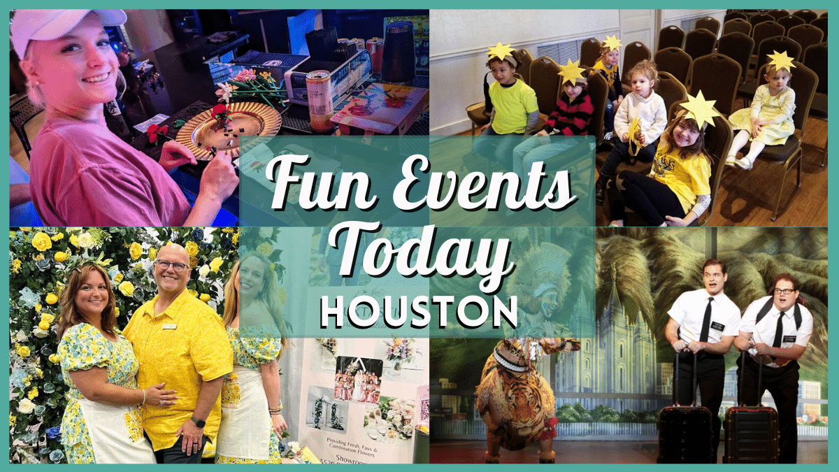 Fun Events in Houston Today