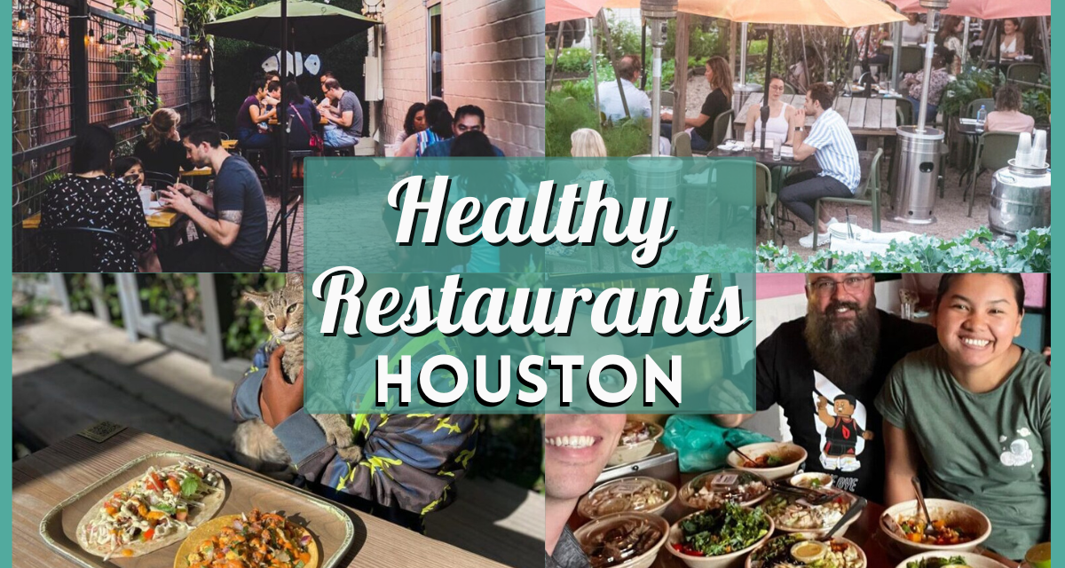 Healthy Restaurants Houston – The Best Spots for Salads, Bowls, & More for 2025!